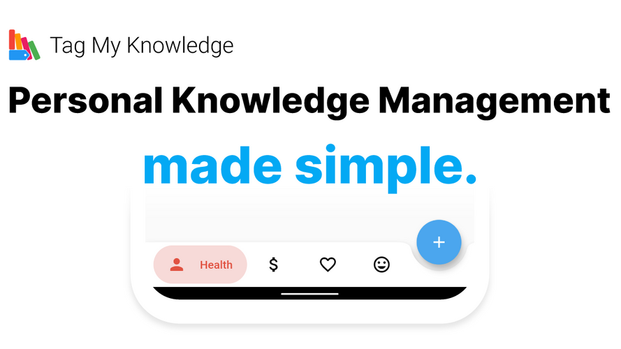 Tag My Knowledge - Personal Knowledge Management made simple.