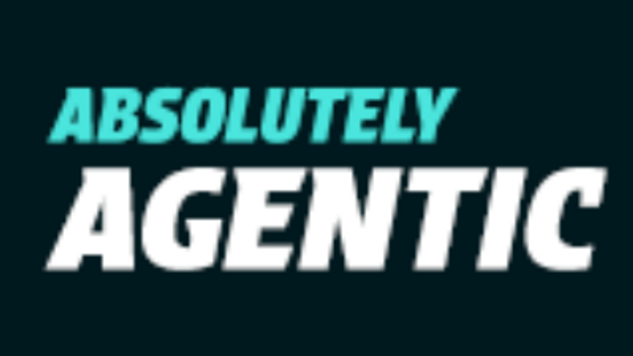 Absolutely Agentic